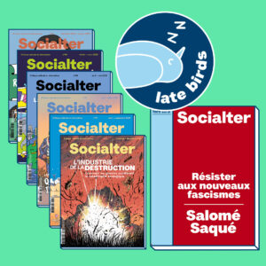 LATE BIRD / 1 HORS-SÉRIE + 1 AN D'ABONNEMENT À SOCIALTER
