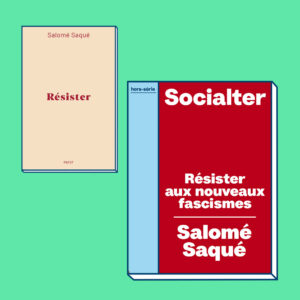 1 HORS-SÉRIE + « Résister » de Salomé Saqué
