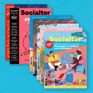1 NUMÉRO D'ÉTÉ + 1 AN D'ABONNEMENT À SOCIALTER AVEC HORS-SÉRIES